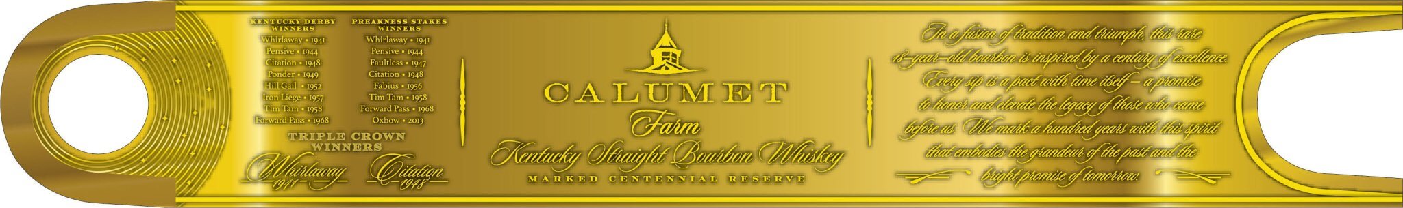 Calumet Farm Kentucky Straight Bourbon Whiskey 18-Year-Old - Centennial Celebration Edition  Calumet Farm   