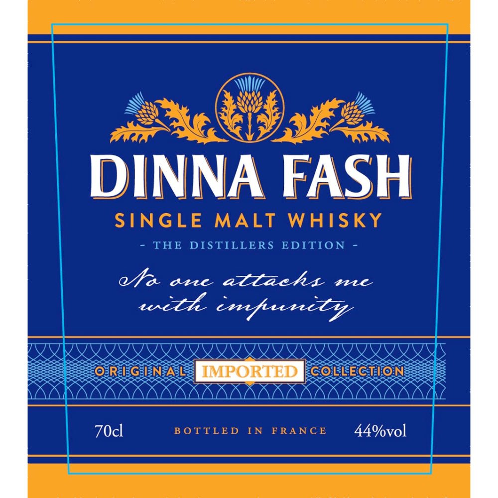 Dinna Fash Single Malt Whisky Single Malt Whiskey Dinna Fash