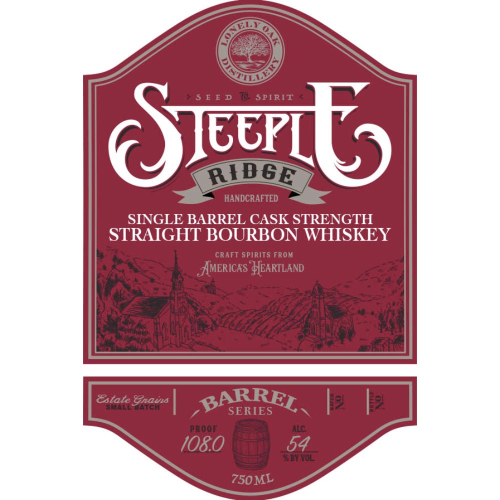 Steeple Ridge Handcrafted Single Barrel Cask Strength Straight Bourbon Whiskey American Whiskey Lonely Oak Distillery